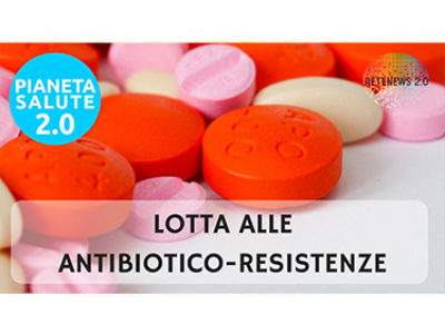 Lotta alle antibiotico-resistenze PIANETA SALUTE 2.0 - 38 PUNTATA