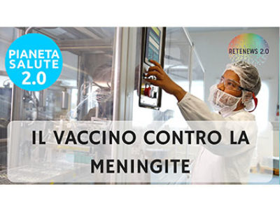 Il vaccino contro la meningite menigococcica PIANETA SALUTE 2.0 - 44 PUNTATA
