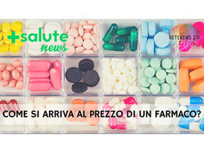 Come si arriva al prezzo di un farmaco? +SALUTE NEWS 107a puntata