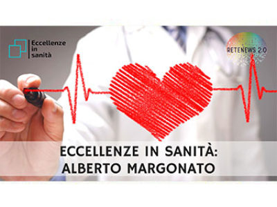 Alberto Margonato. ECCELLENZE IN SANITÀ puntata 16