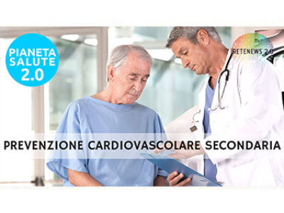 Prevenzione cardiovascolare secondaria. PIANETA SALUTE 2.0 speciale Ass. Dossetti