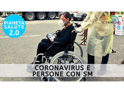Coronavirus e persone con Sclerosi Multipla. PIANETA SALUTE 2.0 192a puntata