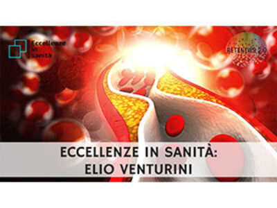 Dott. Elio Venturini, ECCELLENZE IN SANITÀ puntata 52