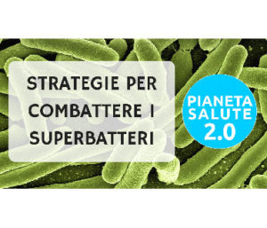 Strategie per combattere i superbatteri PIANETA SALUTE 2.0 24 PUNTATA