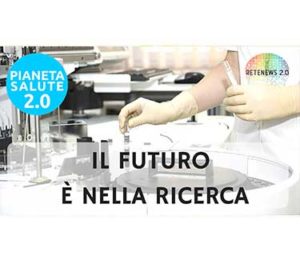 Il futuro è nella ricerca: PIANETA SALUTE 2.0 - 39 PUNTATA