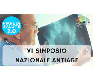 6° Simposio ANTIAGE in PIANETA SALUTE 2.0 - 41 PUNTATA