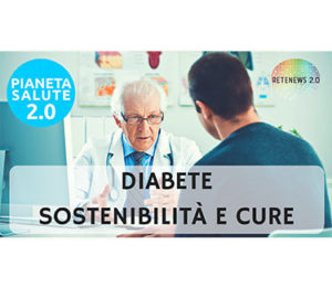Diabete: sostenibilità e cure. PIANETA SALUTE 2.0 - 49 PUNTATA