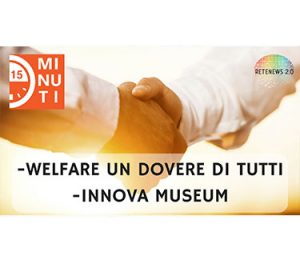 Welfare: un dovere di tutti. Puntata 51 di 15 minuti