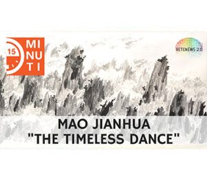 Mao Jianhua "The timeless dance" in 15 minuti, 82a puntata
