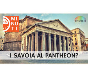 I Savoia al Pantheon? 96a puntata di "15 minuti di attualità"