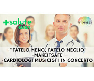 Fatelo meno, fatelo meglio. Makeitsafe. Per il cuore dei bimbi africani. +SALUTE NEWS - 114a puntata