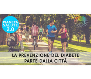 La prevenzione del diabete parte dalla città. PIANETA SALUTE 2.0 - 121 puntata