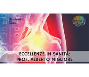 Alberto Migliore ECCELLENZE IN SANITÀ puntata 7