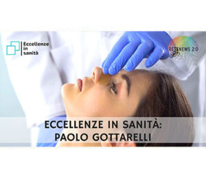 Paolo Gottarelli. ECCELLENZE IN SANITÀ puntata 27