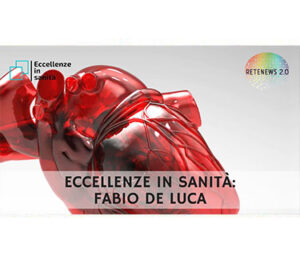 Fabio De Luca. ECCELLENZE IN SANITÀ puntata 29