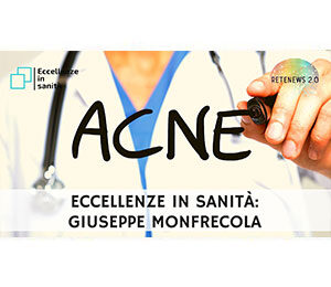 Giuseppe Monfrecola. ECCELLENZE IN SANITÀ puntata 34