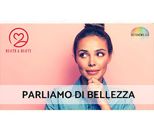 Parliamo di bellezza: mastoplastica, fotografia e radiofrequenza. HEALTH & BEAUTY puntata 5
